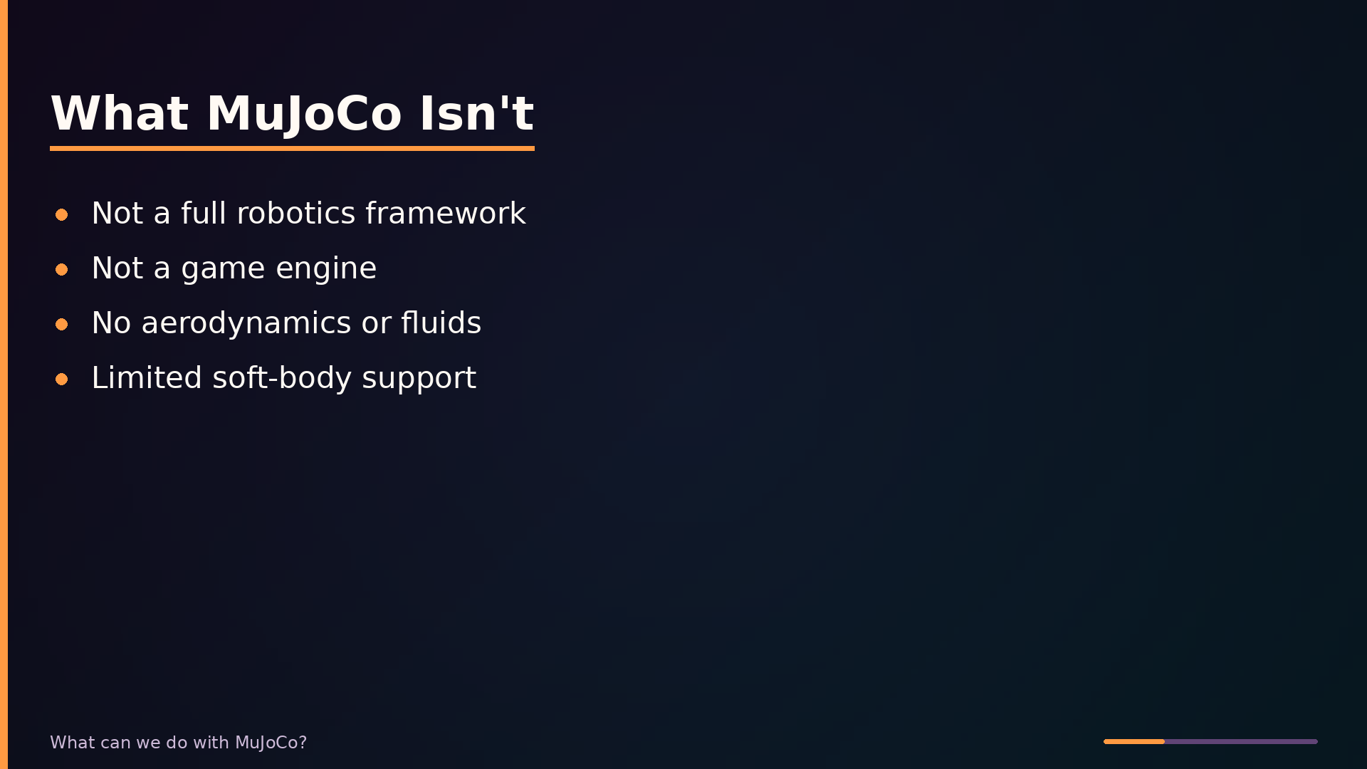 What MuJoCo Isn&rsquo;t